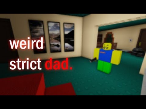 Roblox Weird Strict Dad! [Horror] [Full Playthrough]