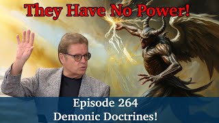 Demonic Doctrines! | Podcast Ep 264 - ProphecyUSA Live