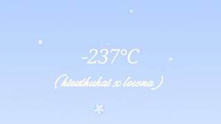 HIEUTHUHAI x LOWNA | -237°C