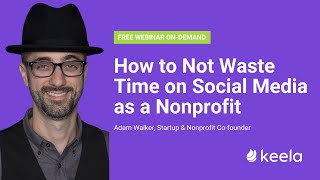 KeeLabs: How to Not Waste Time on Social Media as a Nonprofit