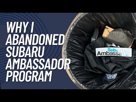 Why I Abandoned Subaru Ambassador Program