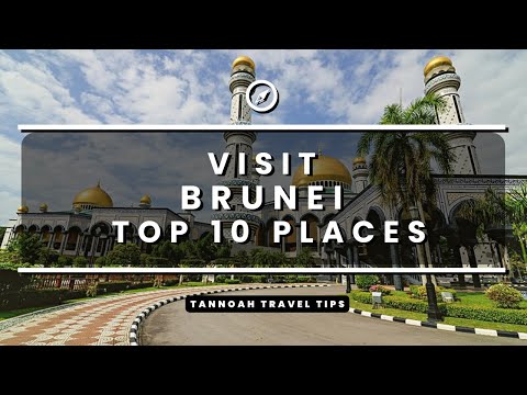 Visit Brunei - Top 10 Spots