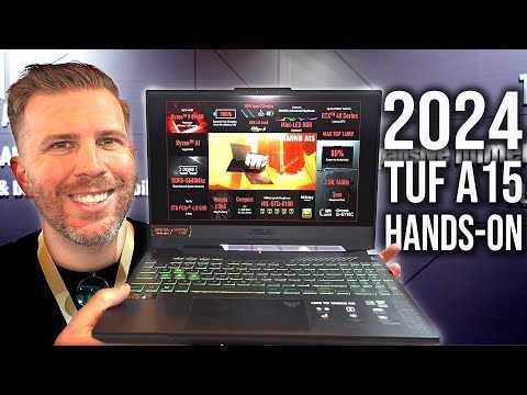 2024 Asus TUF A15 Hands-On! 100% DCI-P3 and 500 nits Display, Ryzen 9 8945H, and RTX 4070