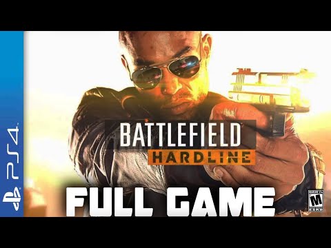 Battlefield Hardline- Full  PS4 Gameplay Walkthrough | FULL GAME Longplay