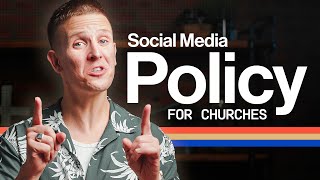 CHURCH SOCIAL MEDIA POLICY [10 Rules]