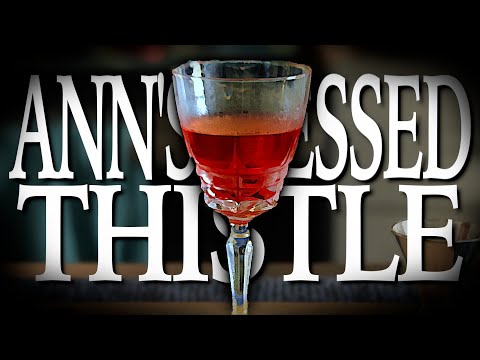 Ann's Blessed Thistle | Cocktail Quickies