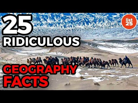 25 Ridiculous Geography Facts You Won’t Believe