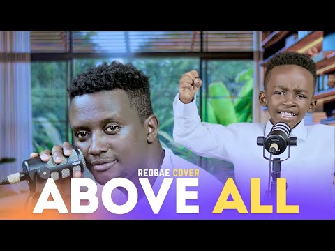 Above All Powers (Reggae Cover) Fayez & Michael Bundi (July 2024)