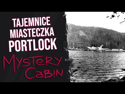 Tajemnice Alaski - Co się stało w miasteczku Portlock? - Mystery Cabin