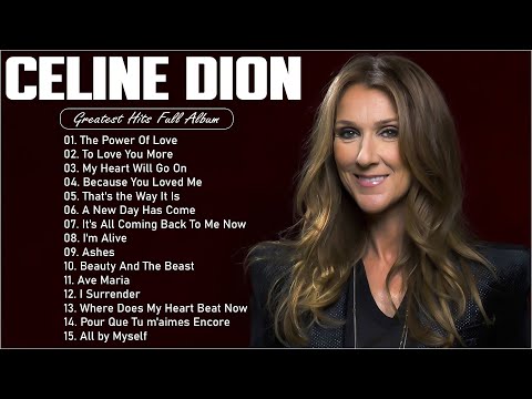 Celine Dion Best Songs 2024 🎶 The Best of Celine Dion 🎶 Best Songs Best Of The World Divas