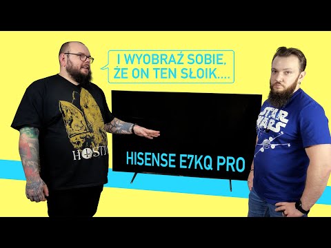 HISENSE 55E7KQ PRO - pierwsze wrażenia i konfiguracja