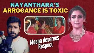 Nayanthara's Arrogance Is Unbelievable  🙏 | Nayan Insulted Meena & Proved Her Arrogance