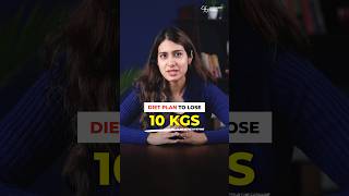 Diet PLAN to lose 10 KGS