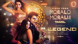 Mosalo Mosalu Video Song (Tamil) | The Legend | Legend Saravanan | Harris Jayaraj | JD–Jerry