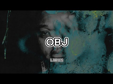 OBJ (Lyrics) - Tedashii