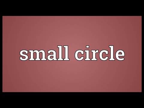 Small circle Meaning