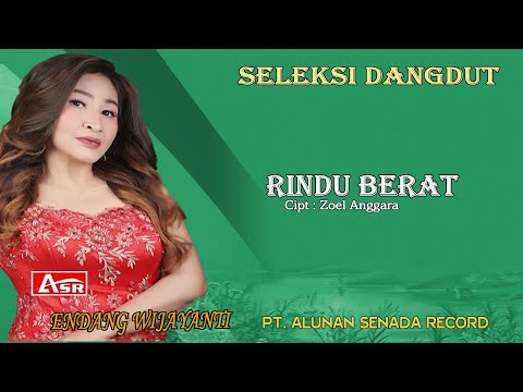 ENDANG WIJAYANTI  - RINDU BERAT ( Official Musik ) HD