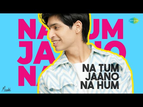 Na Tum Jaano Na Hum | Maahi | Vedika Nawani | Abhijit Vaghani | Rajesh Roshan| Ibrahim Ashk