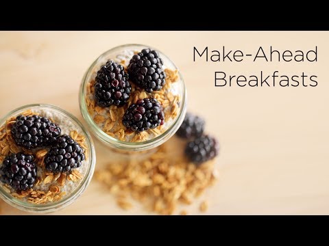 4 Make-Ahead Breakfast Recipes