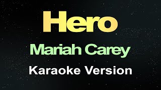 Hero - Mariah Carey ( Karaoke )