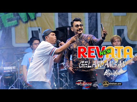 NEW REVATA || GELANDANGAN || BRODIN || DHEHAN PRO AUDIO