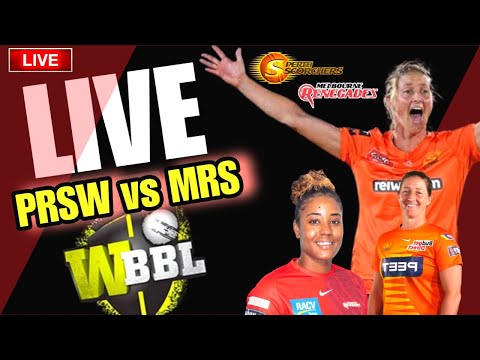 WBBL Live | MELBOURNE RENEGADES Women vs PERTH SCORCHERS Women Live | MLRW vs PRSW LIVE Match