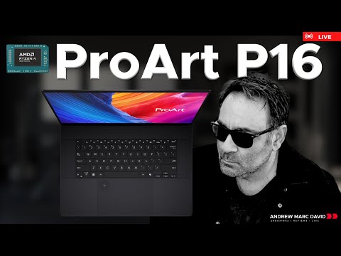 ASUS ProArt P16 - Live Unboxing & Testing