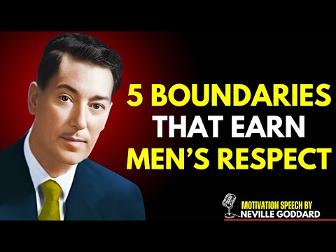 5 Boundaries That Earn Men's Respect | Neville Goddard  relationship advice''