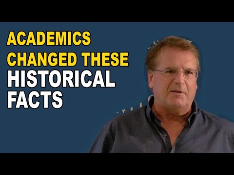 How Academic Historians Completely Changed These Historical Facts