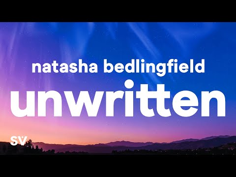 Natasha Bedingfield - Unwritten (Lyrics)