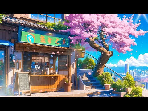 Springtime In Japan 🌸 Lofi Spring Vibes 🌸 Morning Lofi Songs For Relaxing Sunday Morning