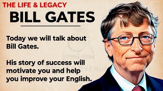 The Story of Bill Gates || Learn English Through Story Level 3🔥 | Graded Reader | Listening Practice