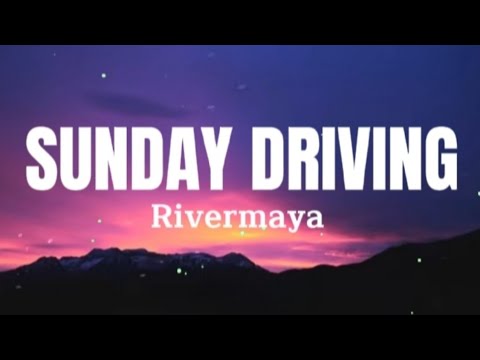 SUNDAY DRIVING - Rivermaya