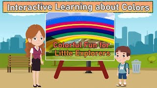 Colorful Fun for Little Explorers |  Interactive Learning about Colors for Preschoolers