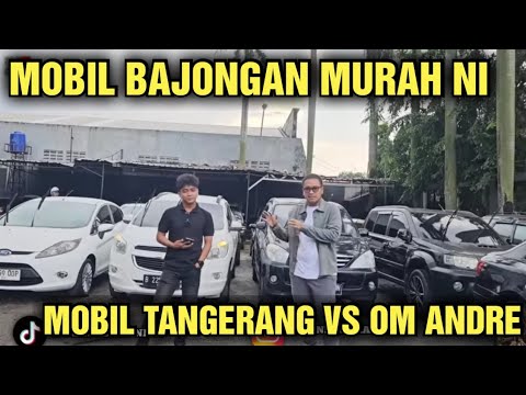 MURAH NI HARGA MOBIL BEKAS DI SHOWROOM MOBIL TANGERANG DI TAWAR OM ANDRE NI