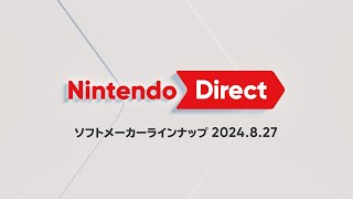 Nintendo Direct ソフトメーカーラインナップ 2024.8.27