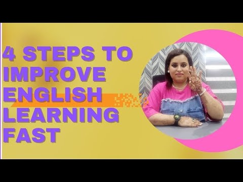 4 Steps to improve English fast| How to speak English fluently and confidently