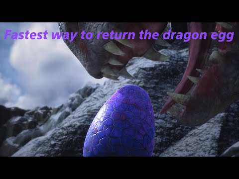 Fastest way to return the dragon egg: Hogwarts legacy