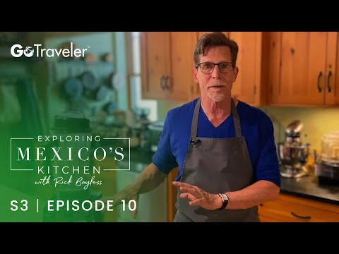 Exploring Mexico's Kitchen with Rick Bayless | S3E10 | Essential Appliances