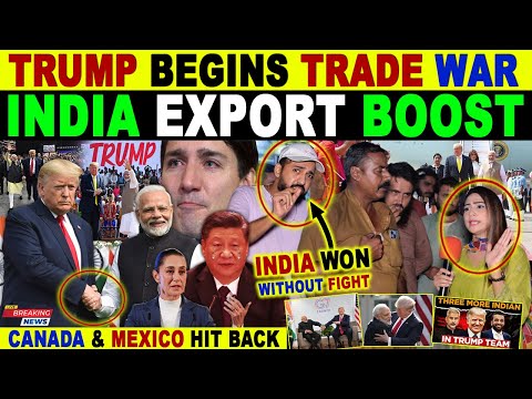 TRUMP LAUNCHES TARIFF W@R TARGETS CANADA, CHINA, & MEXICO | INDIA EXPORT BOOST | PAK REACTIONS