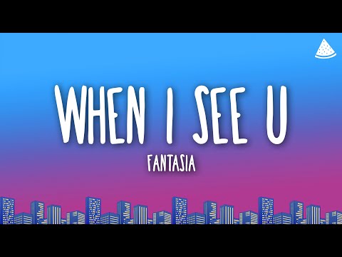 Fantasia - When I See U (Lyrics)