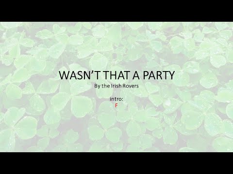 Wasn't That A Party by Irish Rovers - Easy acoustic chords and lyrics