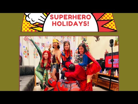 Superhero Holidays!