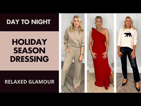 Holiday Season Dressing - Day to Night. Relaxed Glamour with Personal Stylist, Melissa Murrell.