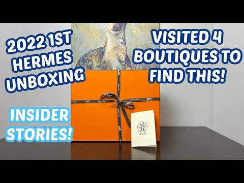 2022 First Hermes Unboxing | Visited 4 Hermes Boutiques | INSIDER STORIES!