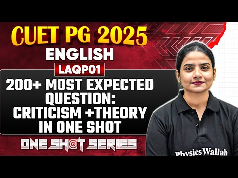 CUET PG 2025 English | 200+ Most Expected Question - Criticism +Theory in One Shot | PW