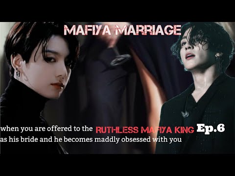 jungkook ff//🖤👑 MAFIYA KING as his bride and he became maddly obsessed with you Ep.6 #youtubevideo