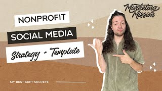 Nonprofit Social Media Strategy + Template | Marketing Mission