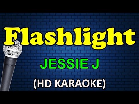 FLASHLIGHT - Jessie J (HD Karaoke)