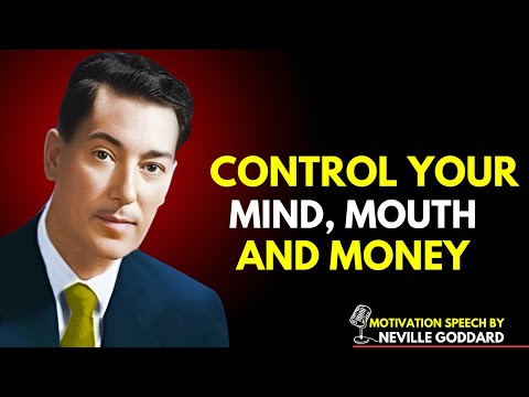 CONTROL YOUR MIND, MOUTH, AND MONEY – Only Your Silence Will Destroy Their Ego | Neville Goddard